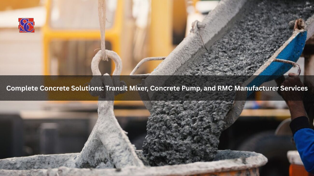 Complete Concrete Solutions Transit Mixer, Concrete Pump, and RMC Manufacturer Services
